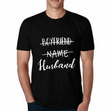 Custom Name Boyfriend Design Your Own Design Print Tshirt Custom Gift for Boyfriend or Husband