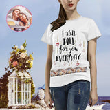 Custom Photo I Will Fall For You Everyday Women's All Over Print T-shirt