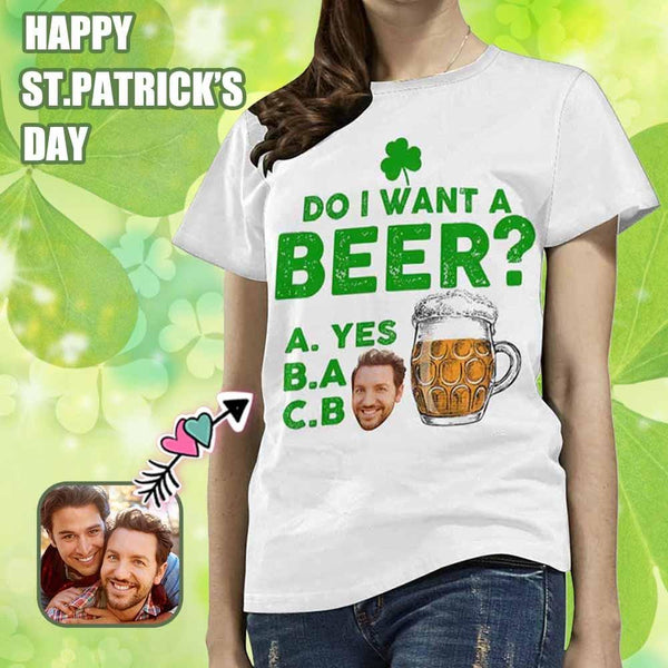 Custom Face Do I Want A Beer Women's All Over Print T-shirt