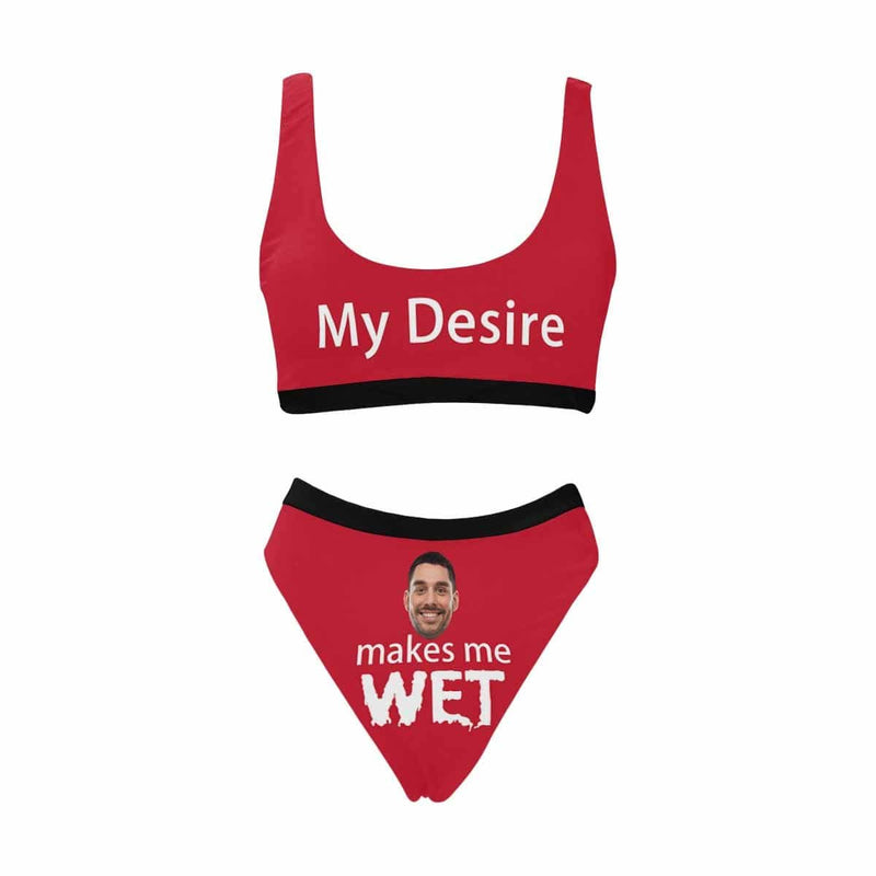 Custom Face Bikini Makes Me Wet Personalized Sport Top & High-Waisted Bikini Swimsuit